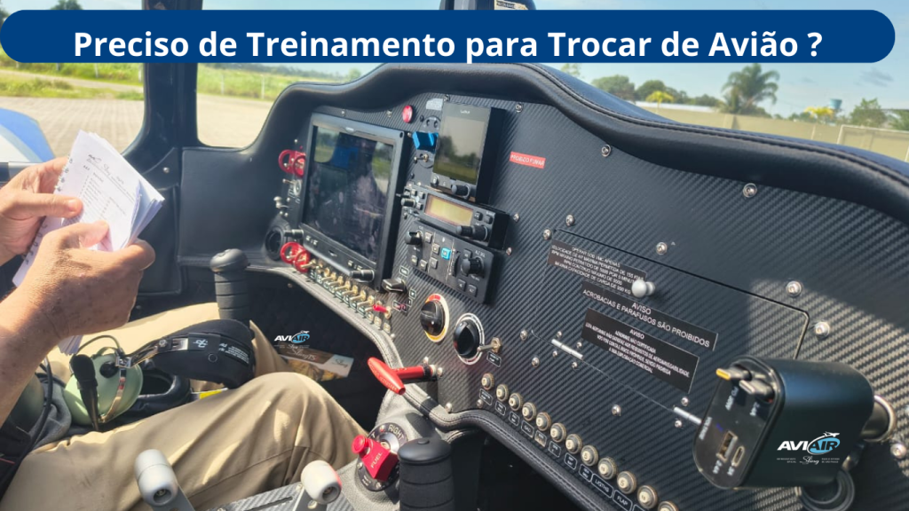 PRECISO DE TREINAMENTO PARA TROCAR DE AVIAO?